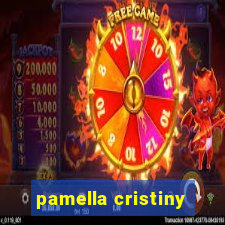 pamella cristiny